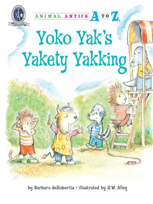 Title details for Yoko Yak's Yakety Yakking by Barbara deRubertis - Available